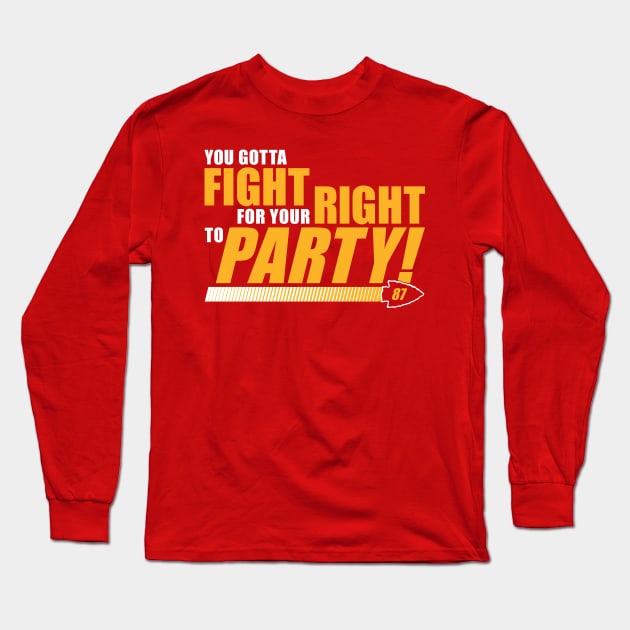 Kansas City - Fight For Your Right To Party! Long Sleeve T-Shirt by bellamuert3